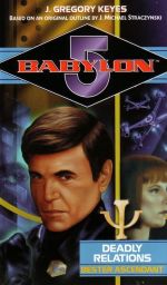 Babylon 5: PsiCorps #2: Deadly Relations: Bester Ascendant