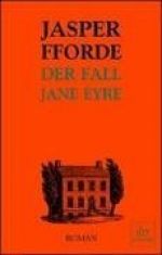 Thursday Next #1: Der Fall Jane Eyre (Thursday Next #1: The Eyre Affair)