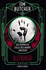 Die dunklen Flle des Harry Dresden #6: Bluthunger (The Dresden Files #6: Blood Rites)