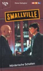 Smallville: Mrderische Schatten (Smallville: Shadows)