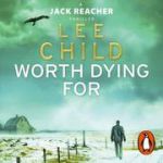 Jack Reacher #15: Worth Dying For