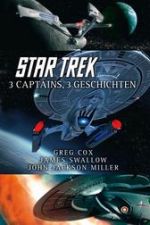 Star Trek: 3 Captains, 3 Geschichten