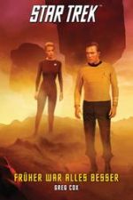 Star Trek: Frher war alles besser