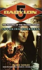 Babylon 5: The Passing of the Techno-Mages #3: Invoking Darkness
