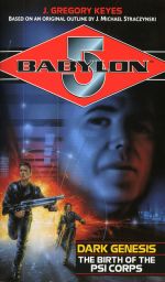 Babylon 5: PsiCorps #1: Dark Genesis: The Birth of the Psi Corps