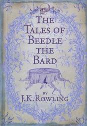 The Tales of Beedle the Bard The Tales of Beedle the Bard