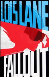 Lois Lane #1: Fallout