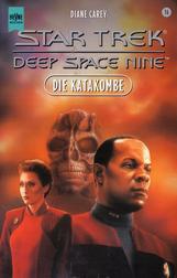 Star Trek: Deep Space Nine: Die Katakombe (Star Trek: Deep Space Nine: Station Rage)