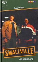 Smallville: Die Bedrohung (Smallville: Runaway)