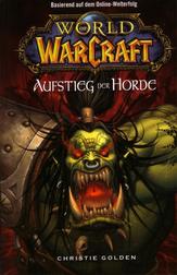 World of WarCraft: Aufstieg der Horde (World of WarCraft: Rise of the Horde)