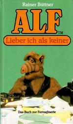 Alf: Lieber ich als keiner