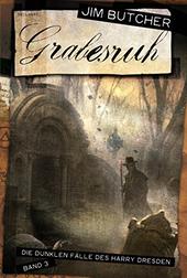 Die dunklen Fälle des Harry Dresden #3: Grabesruh (The Dresden Files #3: Grave Peril) Die dunklen Fälle des Harry Dresden #3: Grabesruh (The Dresden Files #3: Grave Peril)