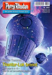 Perry Rhodan #3057: Thantur-Lok brennt