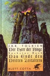 Der Herr der Ringe #6: Das Ende des dritten Zeitalters (The Lord of the Rings #6)