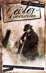 The Dresden Files #13: Geistergeschichten (The Dresden Files #13: Ghost Story)