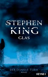 Der dunkle Turm #4: Glas (The Dark Tower #4: Wizard and Glass) Der dunkle Turm #4: Glas (The Dark Tower #4: Wizard and Glass)