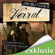 Die dunklen Fälle des Harry Dresden #11: Verrat (The Dresden Files #11: Turn Coat) Die dunklen Fälle des Harry Dresden #11: Verrat (The Dresden Files #11: Turn Coat)