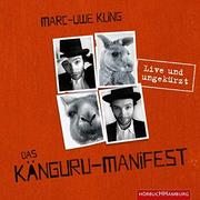 Känguru-Chroniken #2: Das Känguru-Manifest Känguru-Chroniken #2: Das Känguru-Manifest