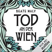 Ernestine & Anton #02: Tod an der Wien Ernestine & Anton #02: Tod an der Wien