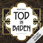 Ernestine & Anton #04: Tod in Baden Ernestine & Anton #04: Tod in Baden
