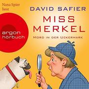 Miss Merkel #01: Mord in der Uckermark