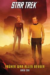 Star Trek: Früher war alles besser