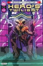 Earth-Prime #06: Hero's Twilight