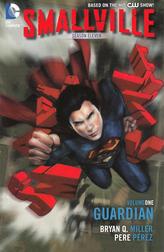 Smallville: Volume One: Guardian