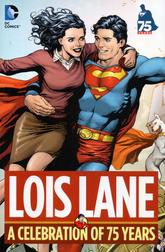 Lois Lane: A Celebration of 75 Years