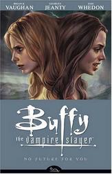 Buffy the Vampire Slayer: No Future For You