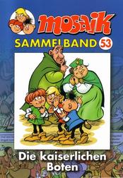 Mosaik: Sammelband #53: Die kaiserlichen Boten Mosaik: Sammelband #53: Die kaiserlichen Boten
