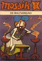 Mosaik #3/1985: Die Brautwerbung