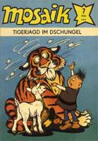 Mosaik #7/1986: Tigerjagd im Dschungel