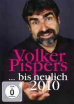 Volker Pispers ... bis neulich 2010