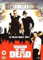 Hot Fuzz / Shaun of the Dead
