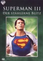 Superman III: Der st�hlerne Blitz