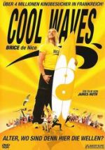 Cool Waves - Alter, wo sind denn hier die Wellen