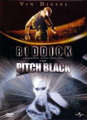 Pitch Black - Planet der Finsternis / Riddick - Chroniken eines Kriegers
