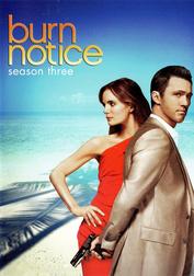 Burn Notice: Season 3: Disc 1 Burn Notice: Season 3: Disc 1